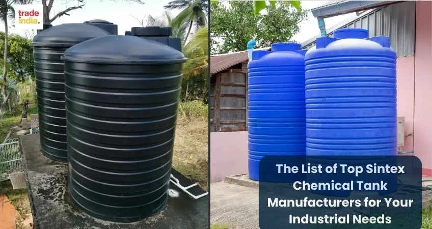 Top Sintex Chemical Tank Manufacturers for Your Industrial Needs