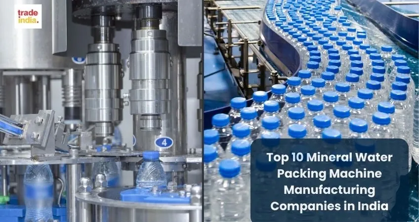 10 Mineral Water Packing Machine Manufacturing Companies in India