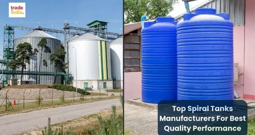 Spiral Tanks Manufacturers For Best Quality Performance