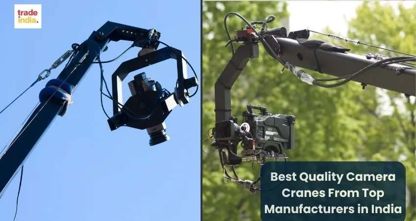 Best Quality Camera Cranes From Top Manufacturers in India