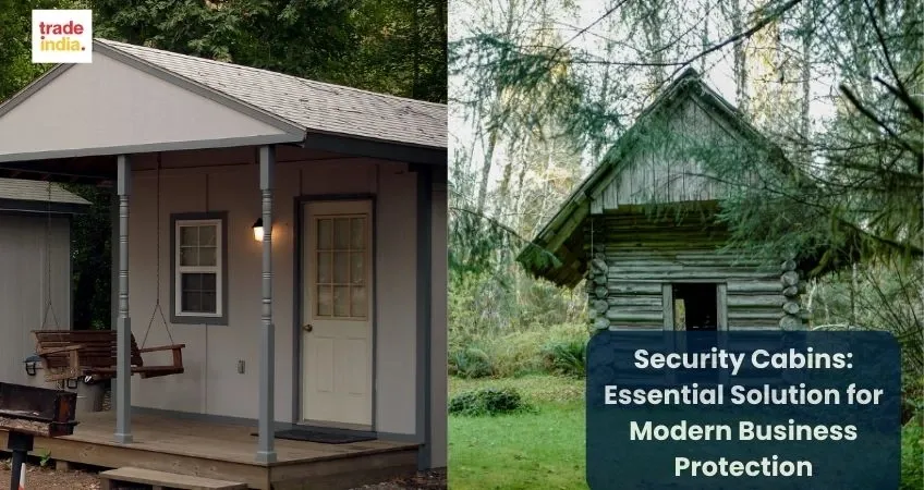 Security Cabins: Essential Solution for Modern Business Protection