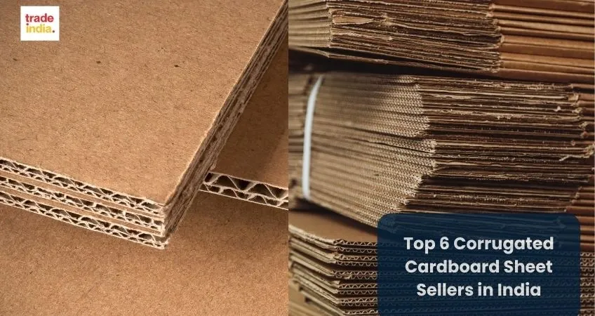 6 Corrugated Cardboard Sheet Sellers in India