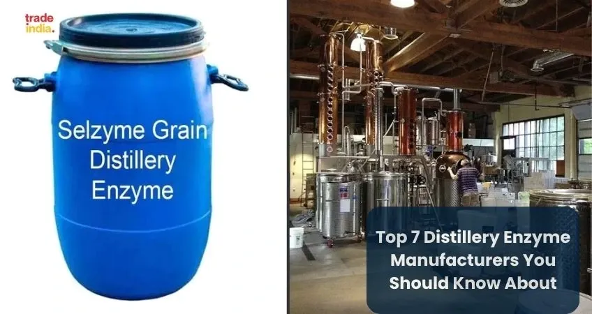 7 Distillery Enzyme Manufacturers You Should Know About