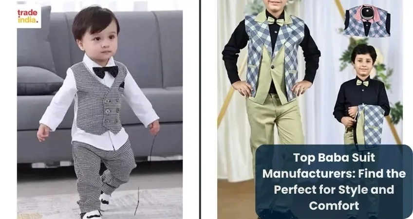 Baba Suit Manufacturers: Find the Perfect for Style and Comfort