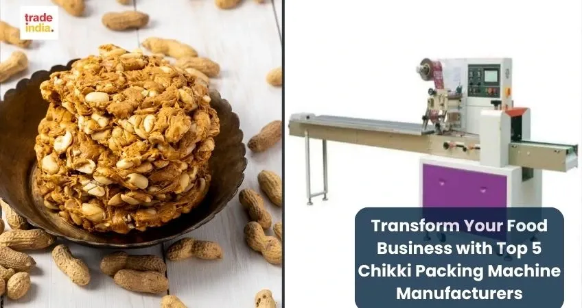 Top 5 Chikki Packing Machine Manufacturers