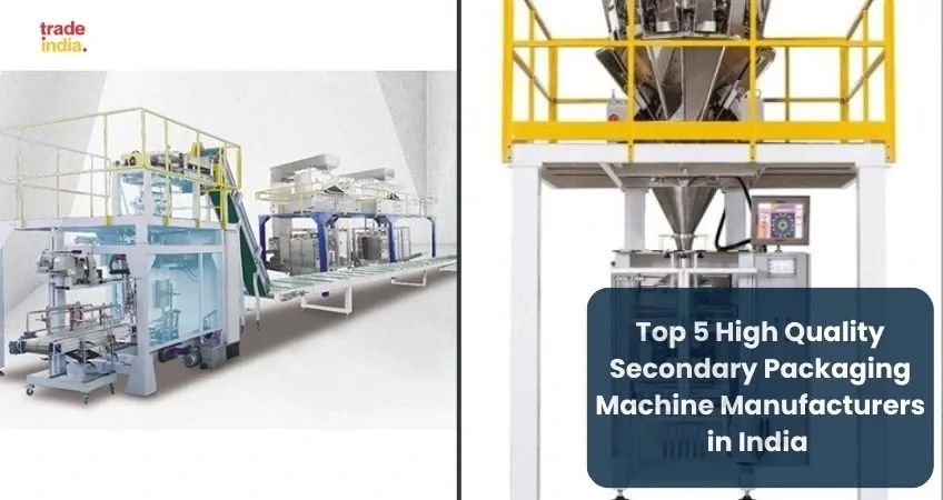 Top 5 High Quality Secondary Packaging Machine Manufacturers in India