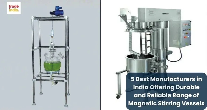 5 Best Manufacturers in India Offering Durable and Reliable Range of Magnetic Stirring Vessels