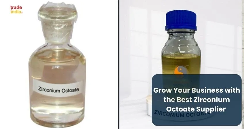 Grow Your Business with the Best Zirconium Octoate Supplier