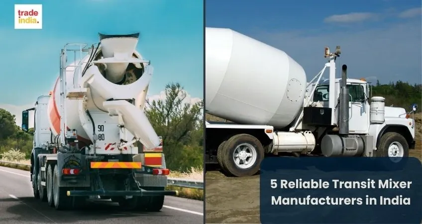 5 Reliable Transit Mixer Manufacturers in India