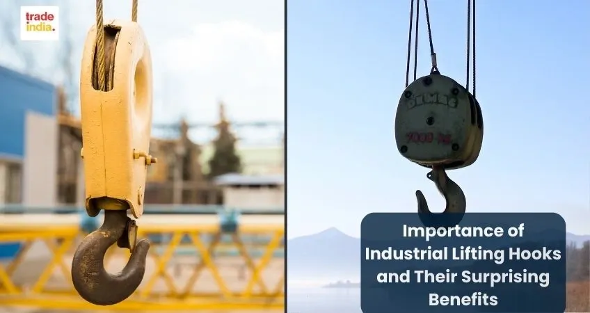 Industrial Lifting Hooks and Their Surprising Benefits