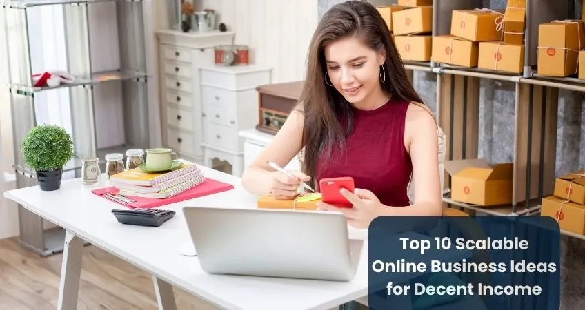 Scalable Online Business Ideas for Decent Income