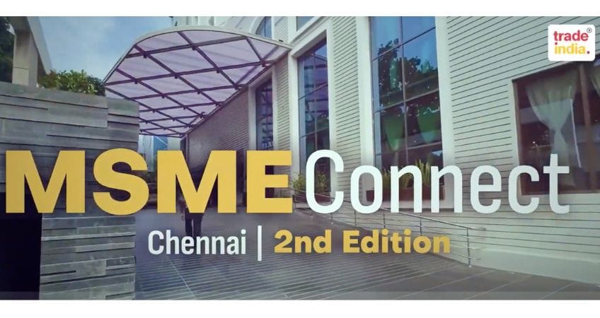 TradeIndia MSME Connect | Chennai Edition: Building Stronger MSME Networks