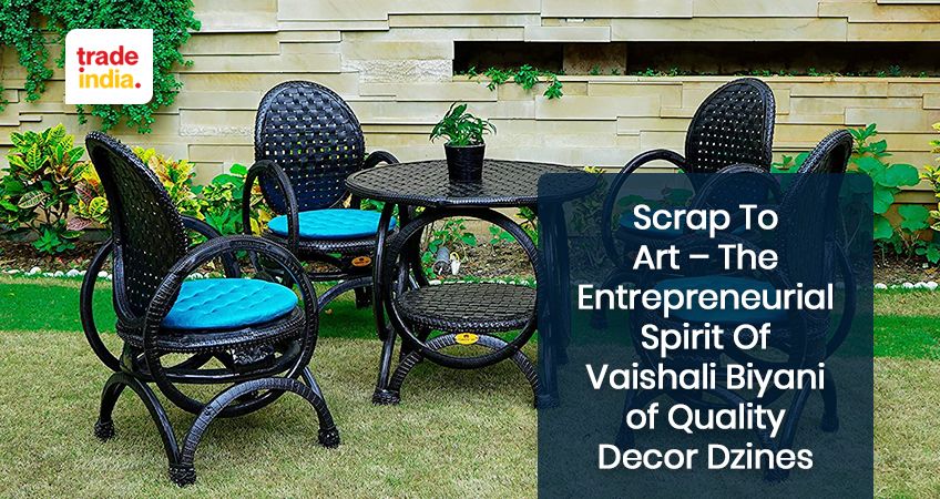 Scrap To Art – The Entrepreneurial Spirit Of Vaishali Biyani Of Quality Decor Dzines