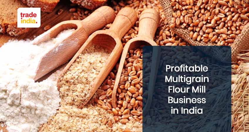 How To Start Multigrain Flour Mill Business in India?