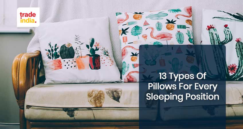 Best 13 Different Types Of Pillows For Every Sleeping Position