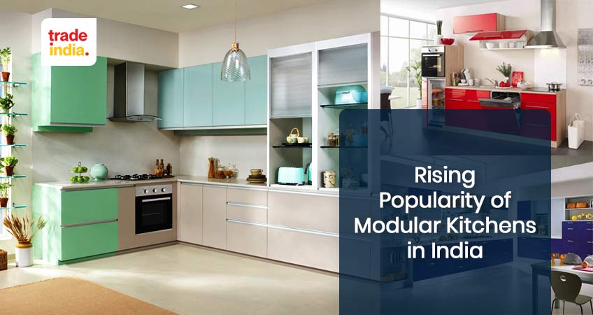 Rising Popularity of Modular Kitchens in India