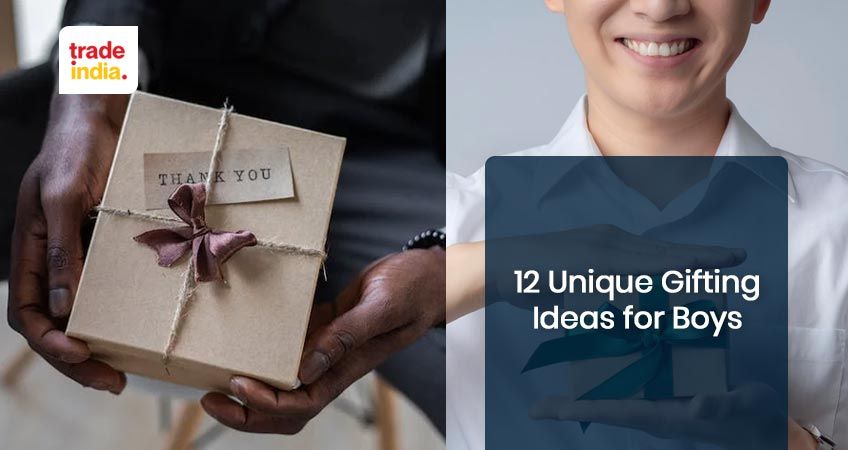 12 Best Unique Gifting Ideas for Boys