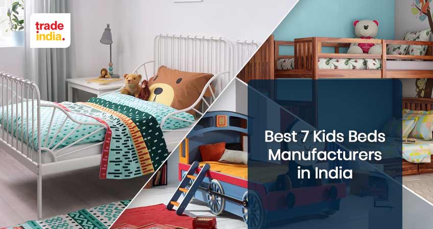 Kids bed Manufacturers in India [Top 7 Companies]