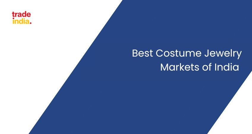 Best Costume Jewelry Markets of India