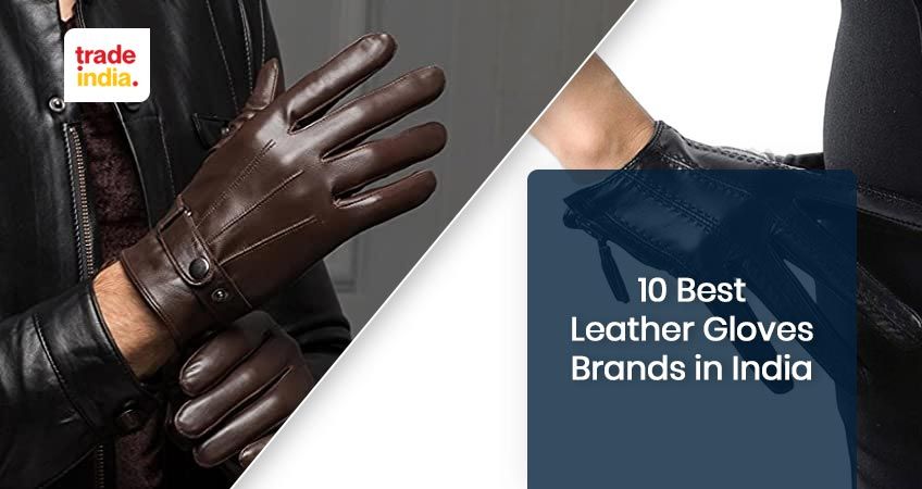 Top 10 Best Leather Gloves Brands in India 2025