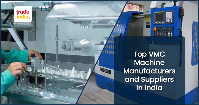 VMC Machines: Top Manufacturers and Suppliers in India - 2025