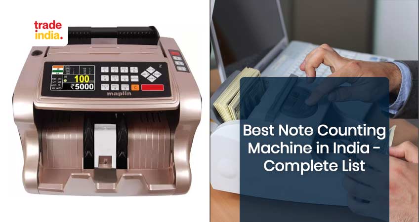 List of Best Note Counting Machine in India - 2024