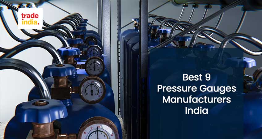 9 Best Pressure Gauges Manufacturers, Suppliers & Dealers in India