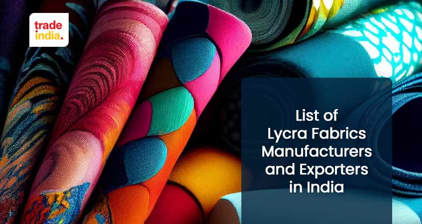 List of Best 10 Lycra Fabrics Manufacturers and Exporters in India