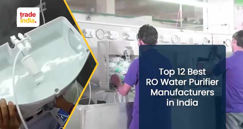Top 12 RO Water Purifier Manufacturers, Suppliers & Exporters in India