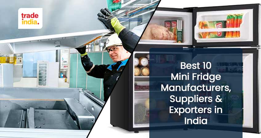 Top 10 Mini Fridge Manufacturers, Suppliers & Exporters in India