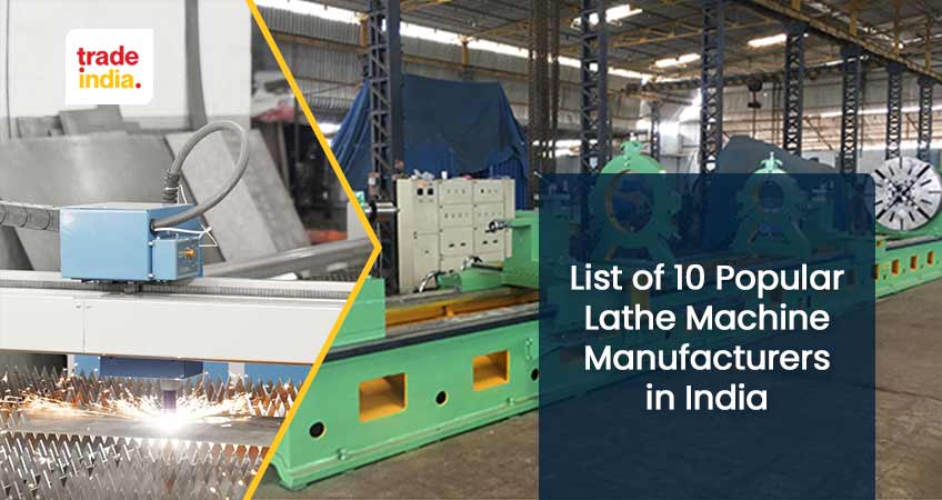 Best 10 Popular Lathe Machine Manufacturers in India