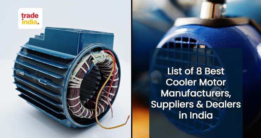 Top 8 Cooler Motor Manufacturers, Suppliers & Dealers in India