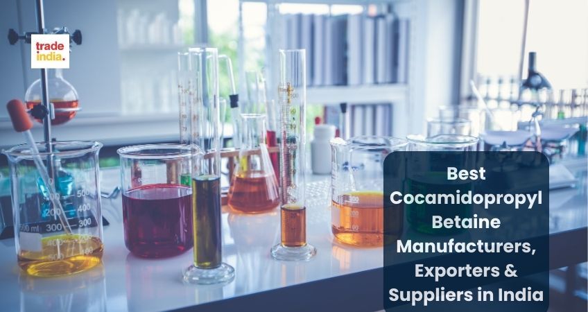 Best Cocamidopropyl Betaine Manufacturers, Exporters & Suppliers in India