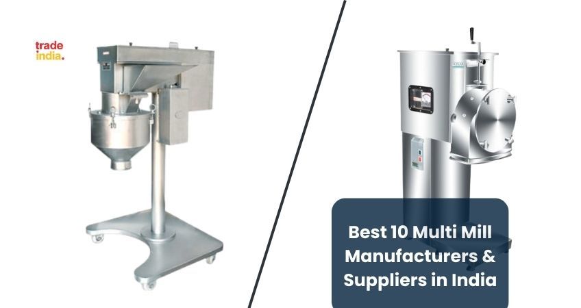 10 Best Multi Mill Manufacturers & Suppliers in India