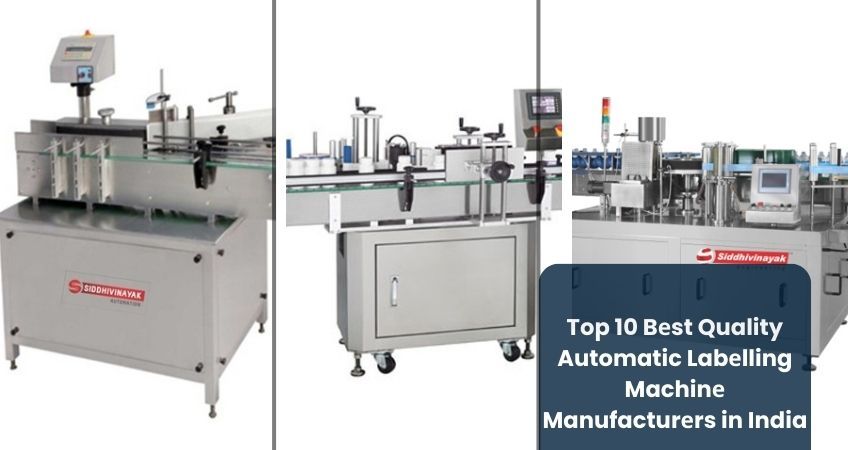 Top 10 Bеst Quality Automatic Labеlling Machinе Manufacturеrs in India
