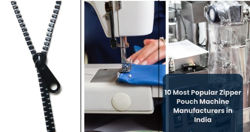 10 Most Popular Zipper Pouch Machine Manufacturers in India