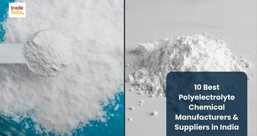 10 Best Polyelectrolyte Chemical Manufacturers & Suppliers in India