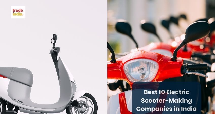 Best 10 Electric Scooter-Making Companies in India