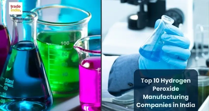 Top 10 Hydrogen Peroxide Manufacturing Companies in India