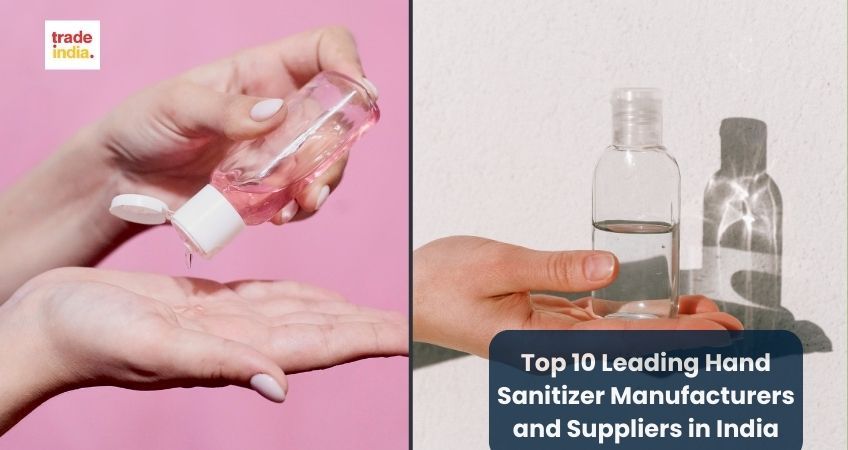 Top 10 Leading Hand Sanitizer Manufacturers and Suppliers in India