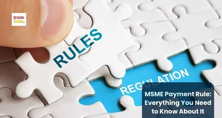 MSME Payment Rule: Everything You Need to Know About It