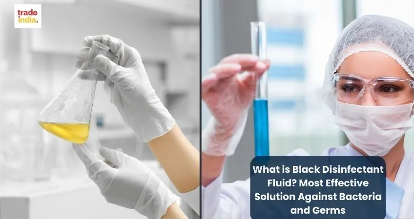 What is Black Disinfectant Fluid? Most Effective Solution Against Bacteria and Germs
