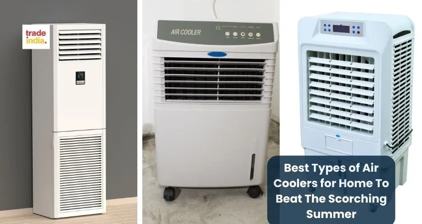 Best Types of Air Coolers for Home To Beat The Scorching Summer