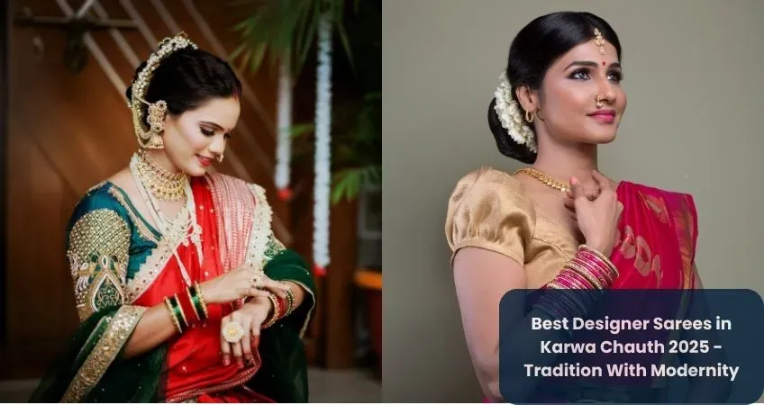 Best Designer Sarees in Karwa Chauth 2025 -Tradition With Modernity